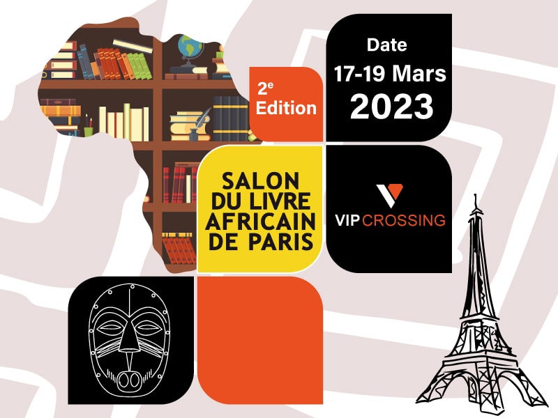VIP Crossin - La deuxième édition du salon du livre africain de paris