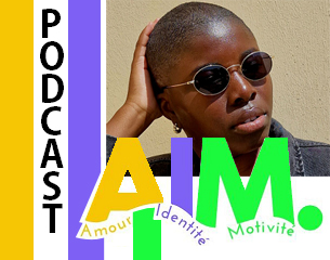 AIM, le Podcast Inspirant sur l'Amour, l'Identité et la Motivation