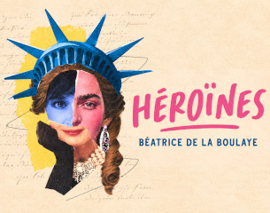 Béatrice de La Boulaye dans Héroïnes : son premier seule-en-scène entre humour, liberté et émotion